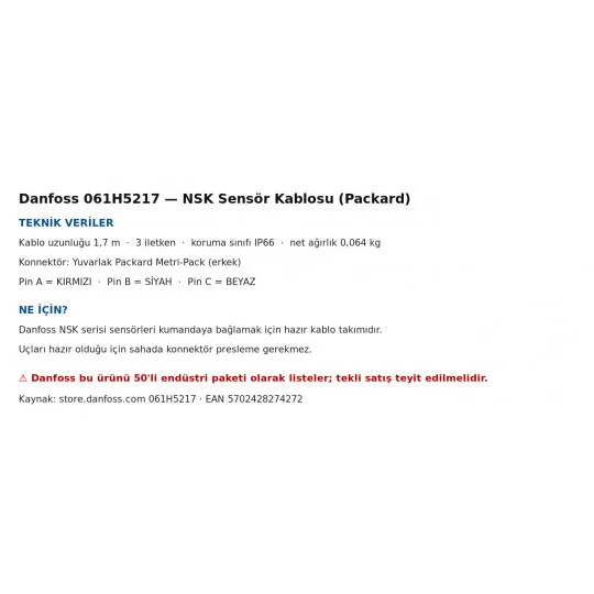 Danfoss 061H5217 NSK Sensör Kablosu – Packard Metri-Pack, 1,7 m, 3 İletken, IP66
